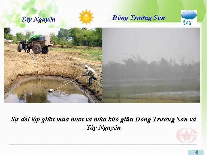 Tây Nguyên Đông Trường Sơn Sự đối lập giữa mùa mưa và mùa khô