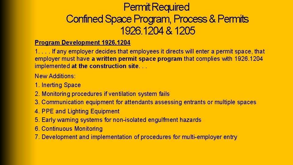 Permit Required Confined Space Program, Process & Permits 1926. 1204 & 1205 Program Development