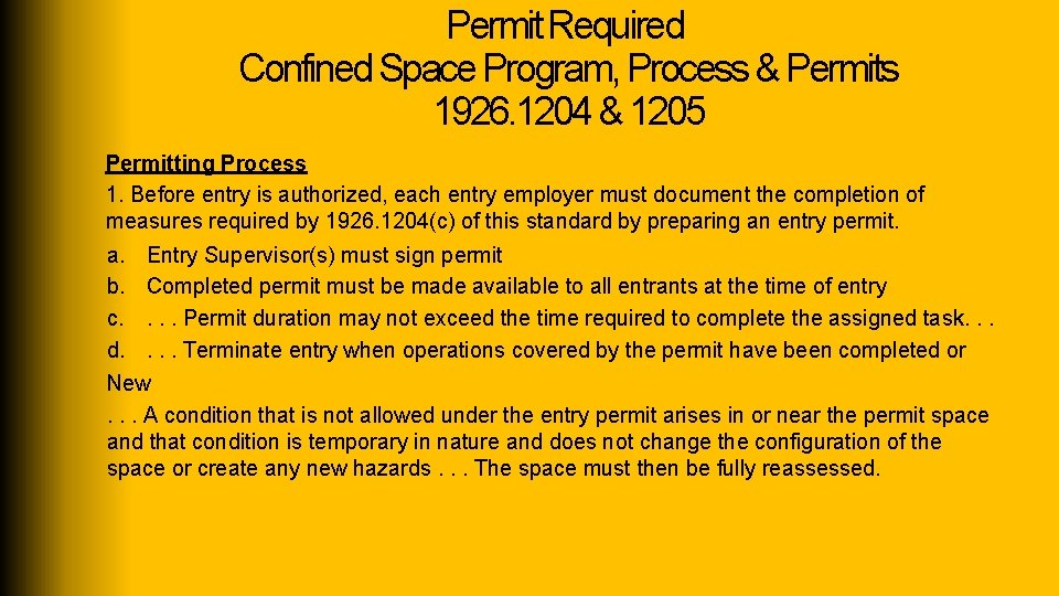 Permit Required Confined Space Program, Process & Permits 1926. 1204 & 1205 Permitting Process