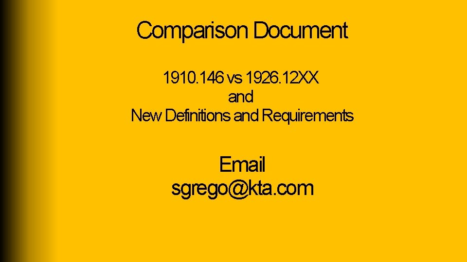 Comparison Document 1910. 146 vs 1926. 12 XX and New Definitions and Requirements Email