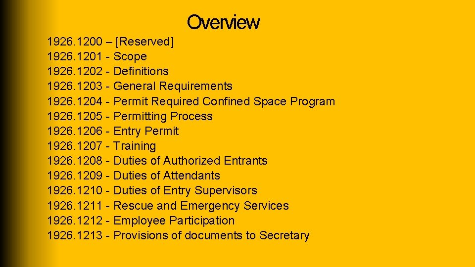 Overview 1926. 1200 – [Reserved] 1926. 1201 - Scope 1926. 1202 - Definitions 1926.