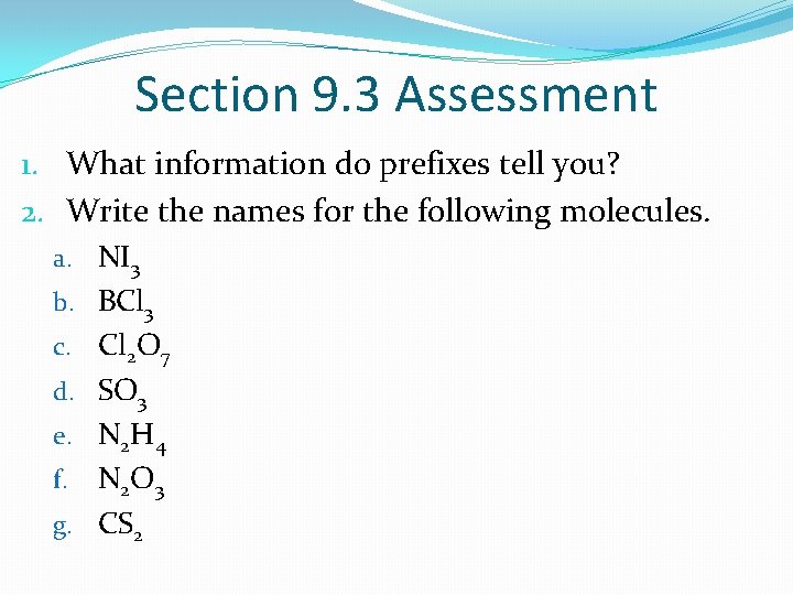 Section 9. 3 Assessment 1. What information do prefixes tell you? 2. Write the