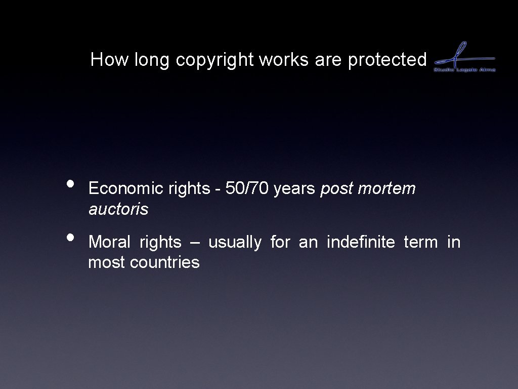 How long copyright works are protected • • Economic rights - 50/70 years post