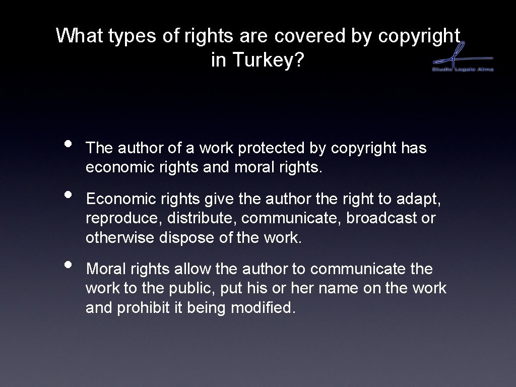 What types of rights are covered by copyright in Turkey? • • • The