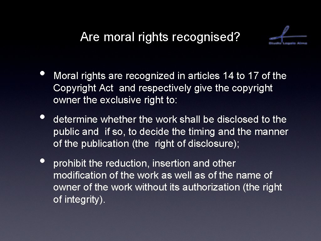Are moral rights recognised? • • • Moral rights are recognized in articles 14