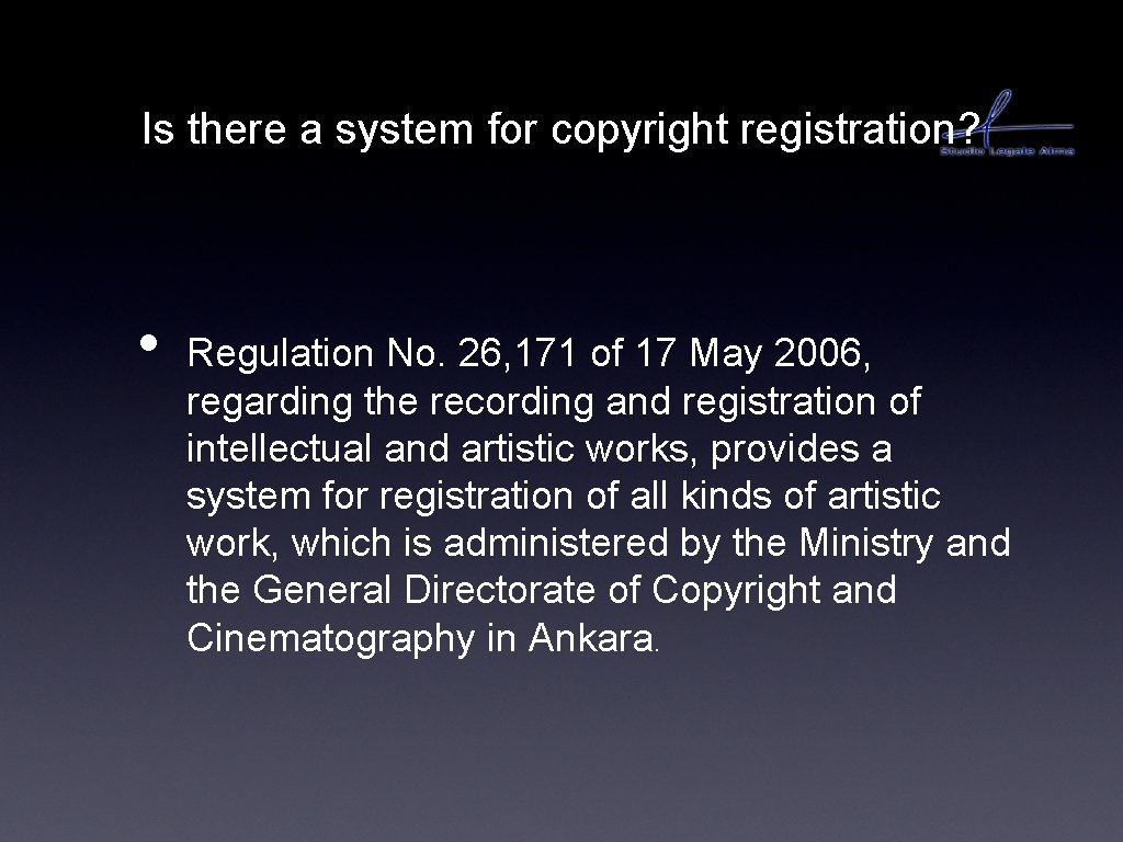 Is there a system for copyright registration? • Regulation No. 26, 171 of 17