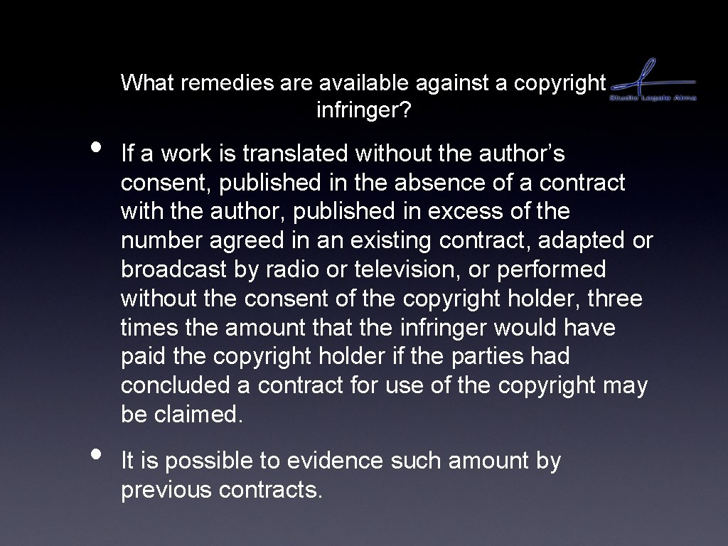 What remedies are available against a copyright infringer? • • If a work is