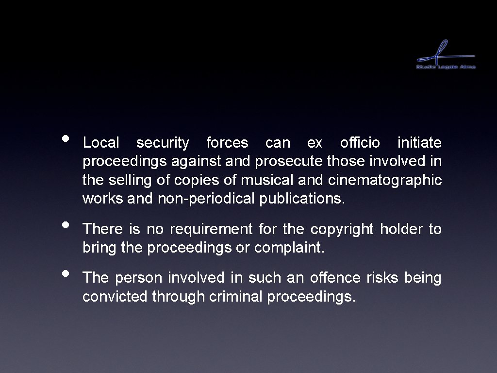  • • • Local security forces can ex officio initiate proceedings against and