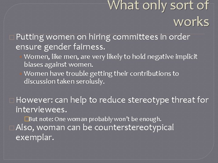 What only sort of works � Putting women on hiring committees in order ensure