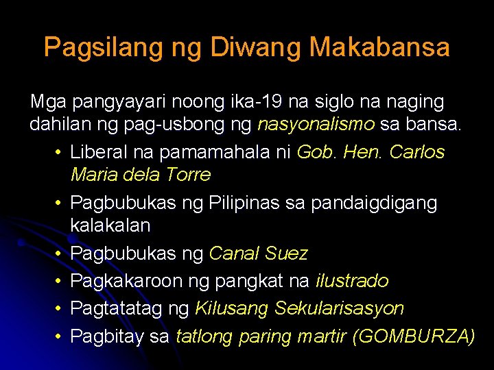 Pagsilang ng Diwang Makabansa Mga pangyayari noong ika-19 na siglo na naging dahilan ng