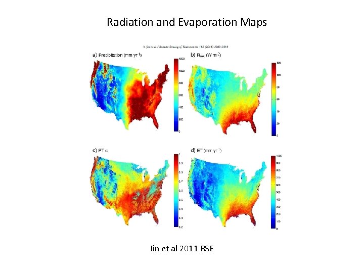 Radiation and Evaporation Maps Jin et al 2011 RSE 