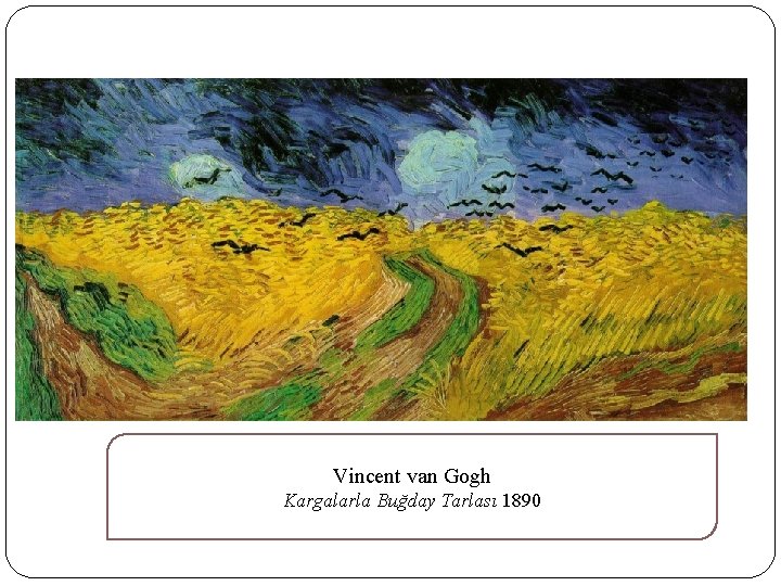 Vincent van Gogh Kargalarla Buğday Tarlası 1890 