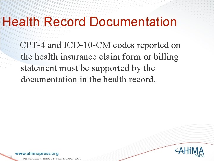 Health Record Documentation CPT-4 and ICD-10 -CM codes reported on the health insurance claim