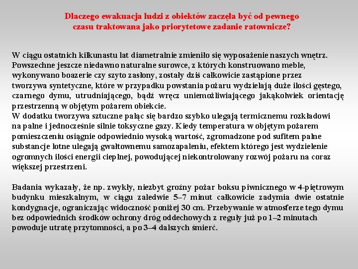 Dlaczego ewakuacja ludzi z obiektów zaczęła być od pewnego czasu traktowana jako priorytetowe zadanie