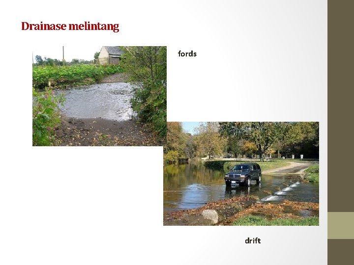 Drainase melintang fords drift 