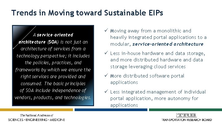 Trends in Moving toward Sustainable EIPs A service-oriented architecture (SOA) is not just an