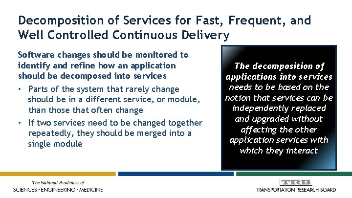 Decomposition of Services for Fast, Frequent, and Well Controlled Continuous Delivery Software changes should