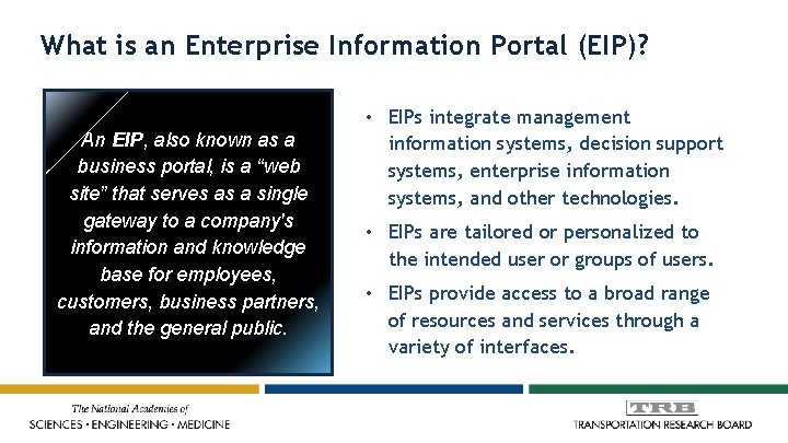 What is an Enterprise Information Portal (EIP)? An EIP, also known as a business