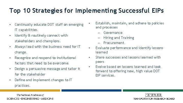 Top 10 Strategies for Implementing Successful EIPs • Continually educate DOT staff on emerging