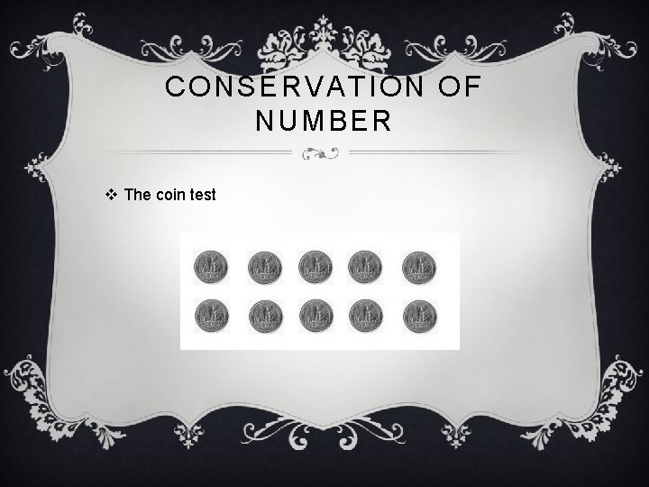 CONSERVATION OF NUMBER v The coin test 