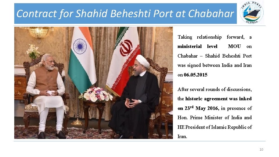 Contract for Shahid Beheshti Port at Chabahar Taking relationship forward, a ministerial level MOU