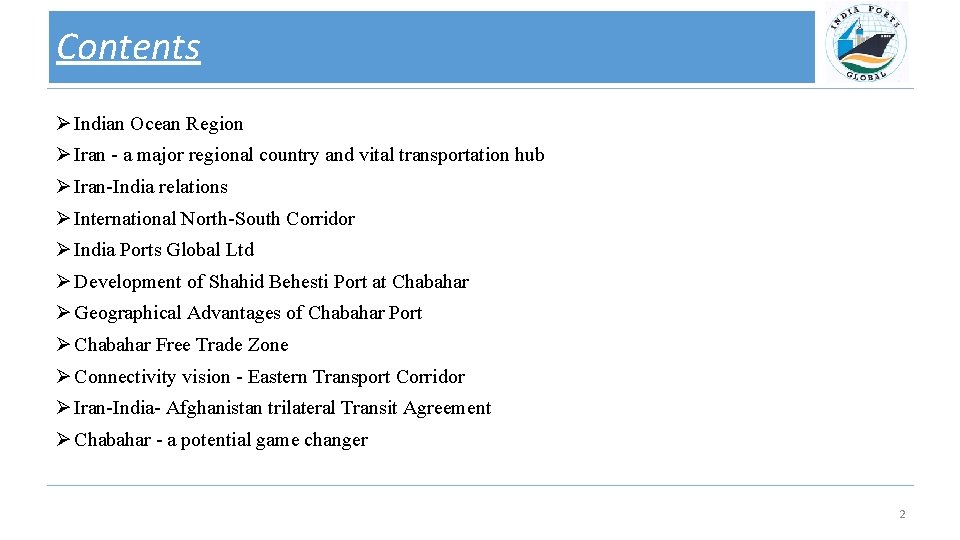 Contents Ø Indian Ocean Region Ø Iran - a major regional country and vital