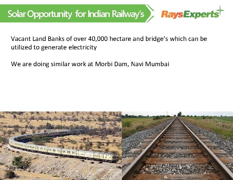 Solar Opportunity for Indian Railway’s Vacant Land Banks of over 40, 000 hectare and