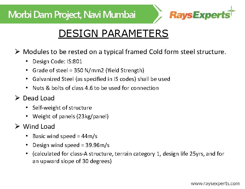 Morbi Dam Project, Navi Mumbai DESIGN PARAMETERS Ø Modules to be rested on a