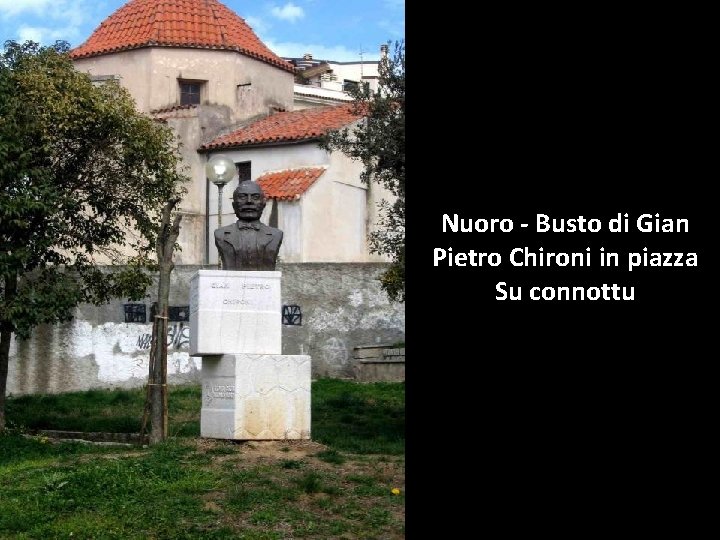 Nuoro - Busto di Gian Pietro Chironi in piazza Su connottu 