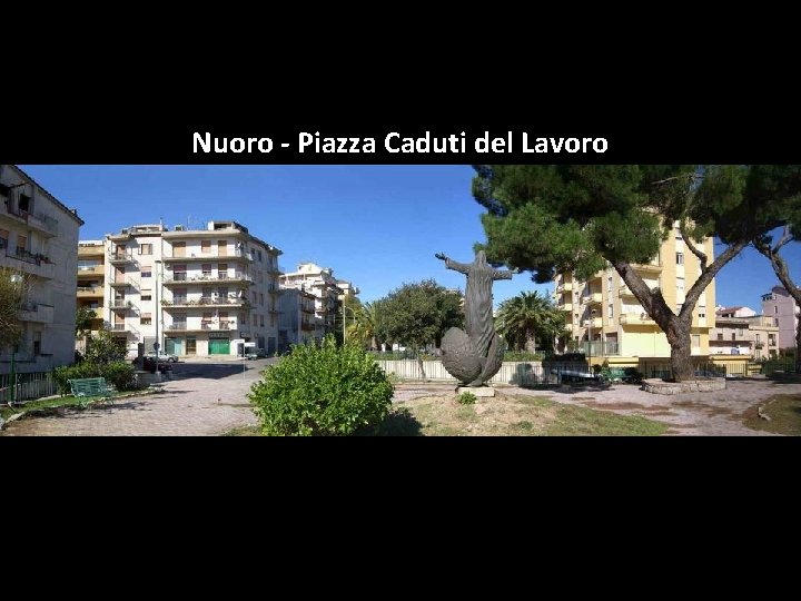 Nuoro - Piazza Caduti del Lavoro 