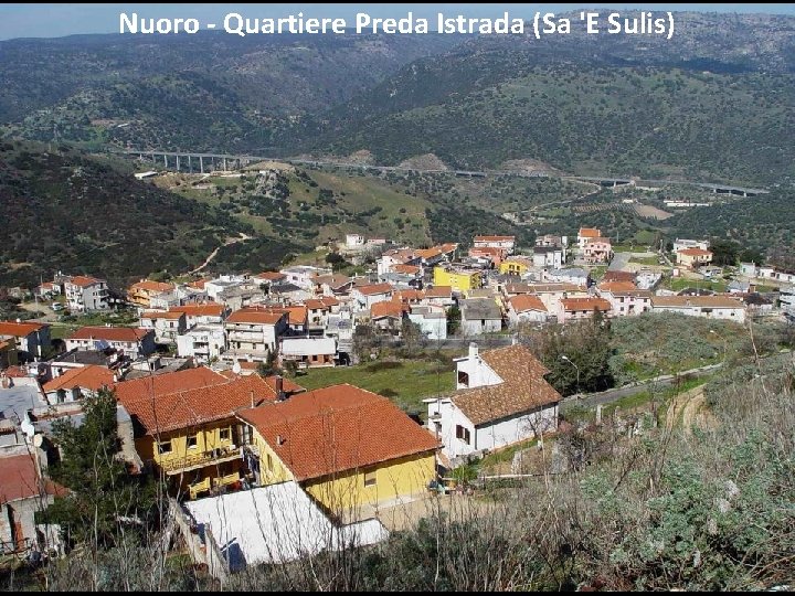 Nuoro - Quartiere Preda Istrada (Sa 'E Sulis) 