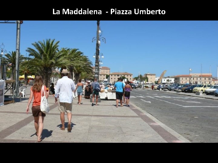 La Maddalena - Piazza Umberto 