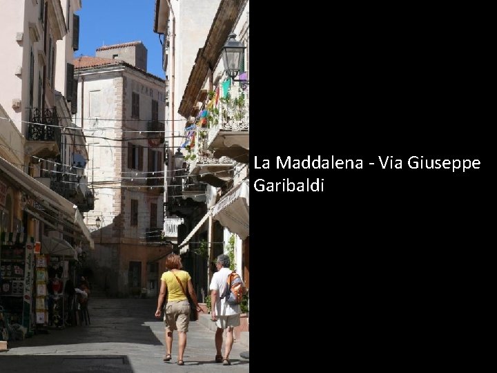 La Maddalena - Via Giuseppe Garibaldi 