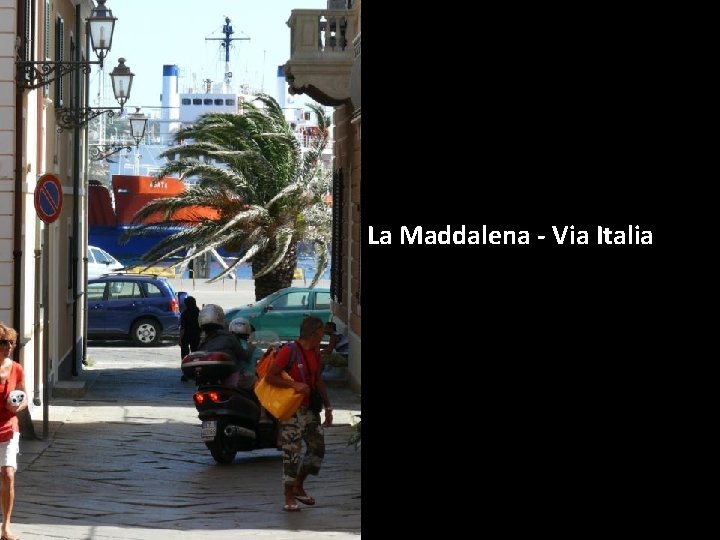 La Maddalena - Via Italia 