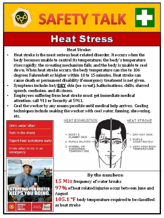 SAFETY TALK Heat Stress • • Heat Stroke: Heat stroke is the most serious