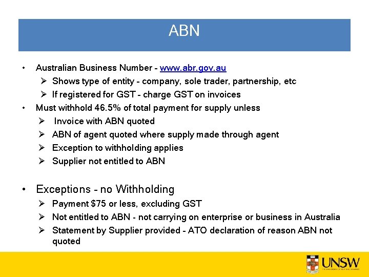 ABN • • Australian Business Number – www. abr. gov. au Ø Shows type