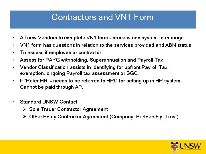 Contractors and VN 1 Form • • All new Vendors to complete VN 1