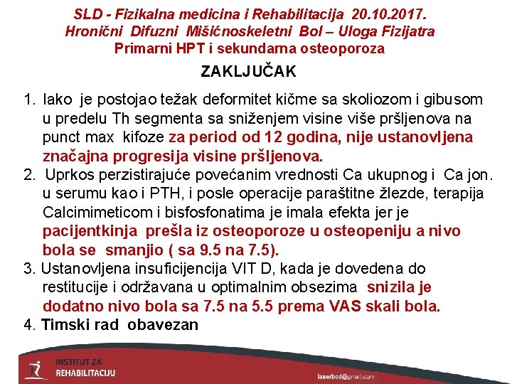 SLD - Fizikalna medicina i Rehabilitacija 20. 10. 2017. Hronični Difuzni Mišićnoskeletni Bol –