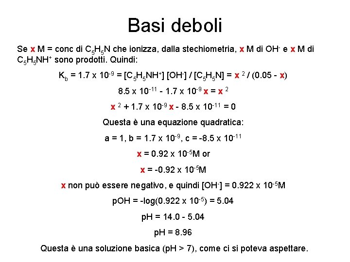 Basi deboli Se x M = conc di C 5 H 5 N che