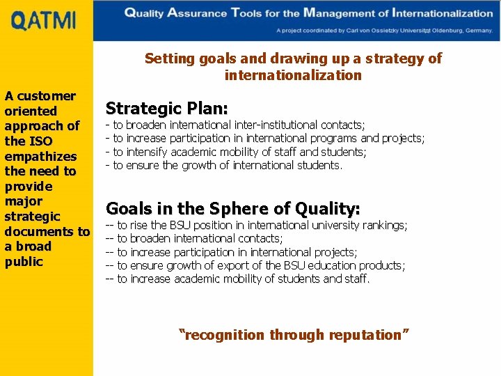 Setting goals and drawing up a strategy of internationalization A customer oriented approach of