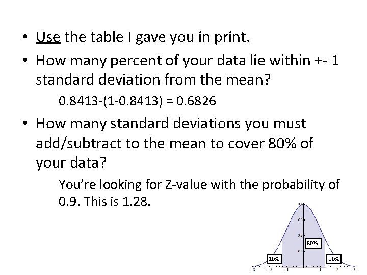  • Use the table I gave you in print. • How many percent