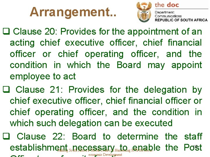 Arrangement. . q Clause 20: Provides for the appointment of an acting chief executive