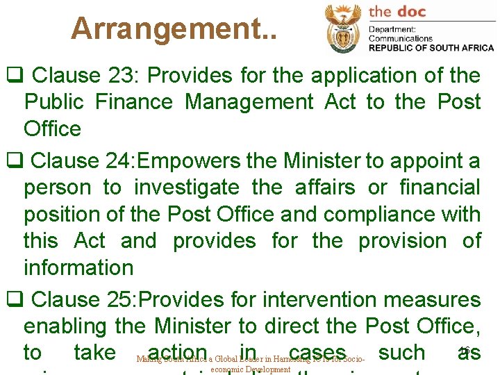 Arrangement. . q Clause 23: Provides for the application of the Public Finance Management