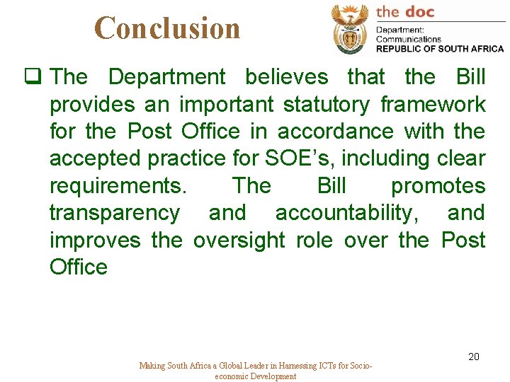 Conclusion q The Department believes that the Bill provides an important statutory framework for