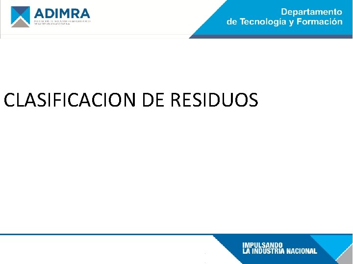 CLASIFICACION DE RESIDUOS 