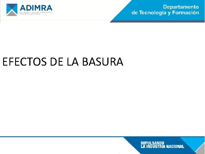 EFECTOS DE LA BASURA 