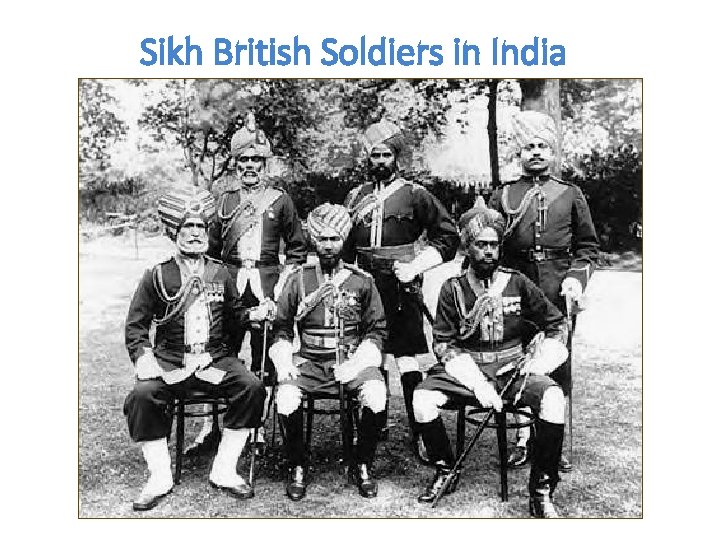 Sikh British Soldiers in India 