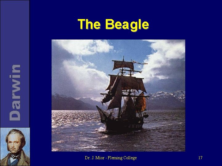The Beagle Dr. J. Mior - Fleming College 17 