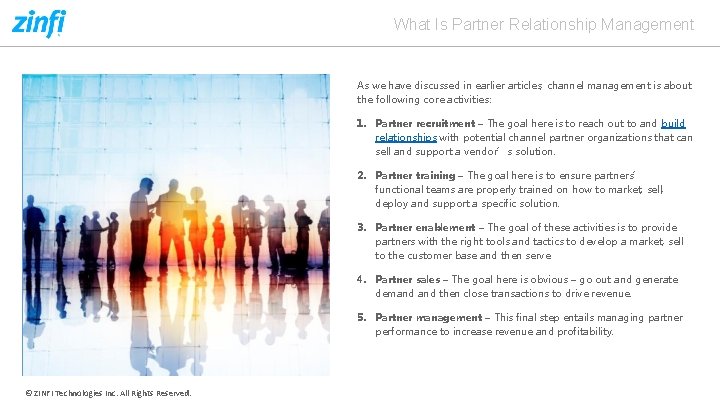 What Is Partner Relationship Management As we have discussed in earlier articles, channel management