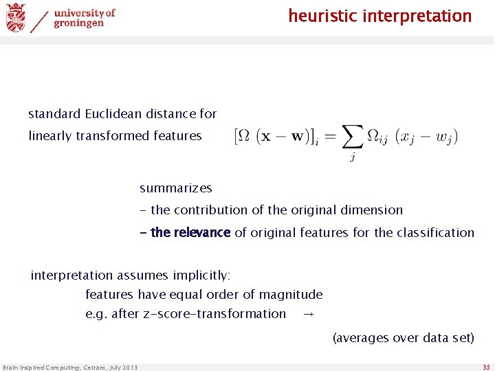 heuristic interpretation standard Euclidean distance for linearly transformed features summarizes - the contribution of